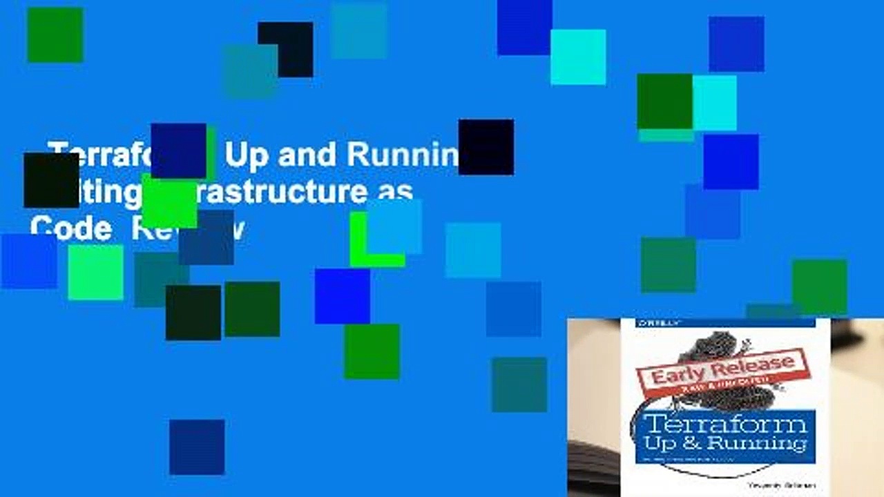 Terraform: Up and Running: Writing Infrastructure as Code  Review
